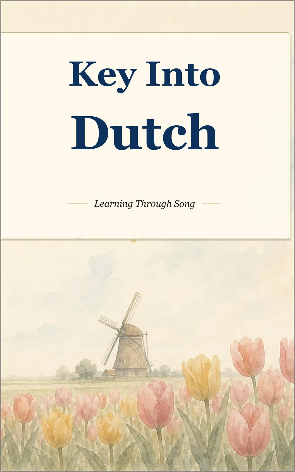 Key Into Dutch: Book 1