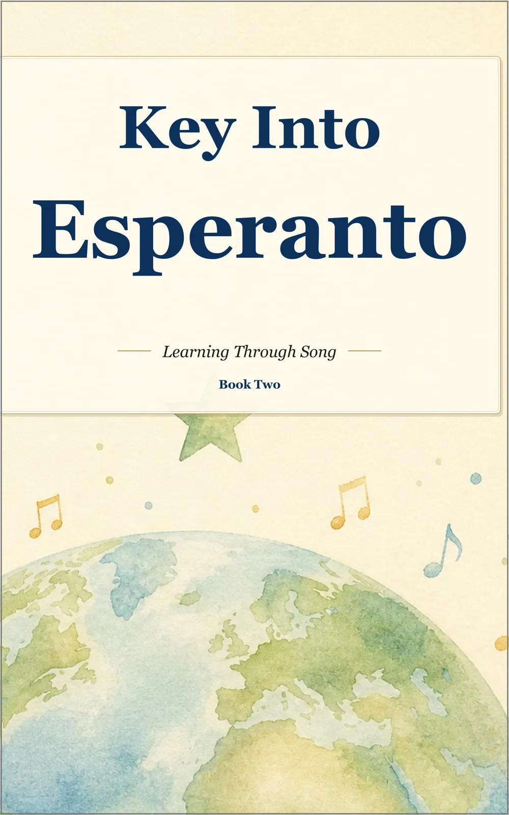 Key Into Esperanto: Book 2